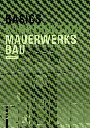 Basics Mauerwerksbau von Bielefeld,  Bert, Kummer,  Nils