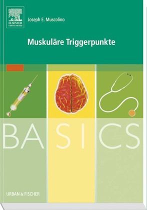 Basics Muskuläre Triggerpunkte von Muscolino,  Joseph E.