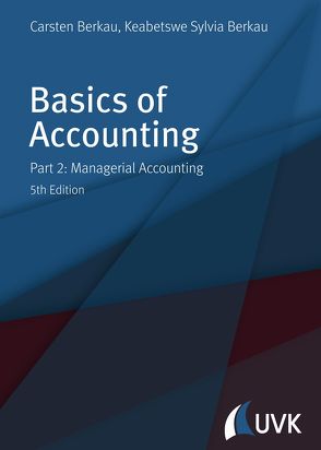 Basics of Accounting von Berkau,  Carsten, Berkau,  Keabetswe Sylvia