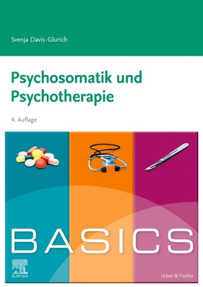 BASICS Psychosomatik und Psychotherapie von Davis-Glurich,  Svenja