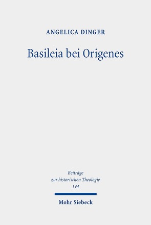 Basileia bei Origenes von Dinger,  Angelica