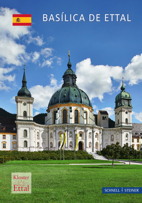 Basílica de Ettal von Altmann,  Lothar, Brandl,  Anton, Lorente,  Mónica García