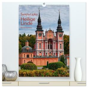 Basilika Heilige Linde in Polen (hochwertiger Premium Wandkalender 2024 DIN A2 hoch), Kunstdruck in Hochglanz von Maertens,  Bernd