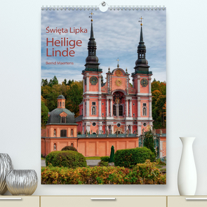 Basilika Heilige Linde in Polen (Premium, hochwertiger DIN A2 Wandkalender 2021, Kunstdruck in Hochglanz) von Maertens,  Bernd