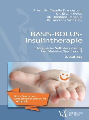 Basis-Bolus-Insulintherapie von Francesconi,  Mario, Hahsler,  Lisa, Holub,  Erwin, Pohanka,  Reinhard, Woitzuck,  Andreas