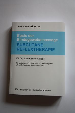 Basis der Bindegewebsmassage Subcutane Reflextherapie von Häfelin,  Hermann