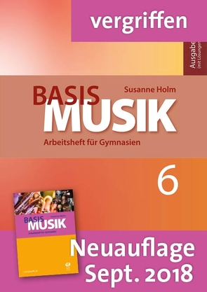 Basis Musik – Jahrgangsstufe 6 (Lehrerband) von Holm,  Susanne