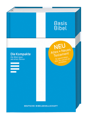 Basisbibel. Die Kompakte. Blau. Der moderne Bibel-Standard: neue Bibelübersetzung des AT und NT nach den Urtexten mit umfangreichen Erklärungen. Leicht lesbares Layout. In 3 modernen Farben erhältlich.