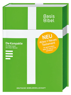 Basisbibel. Die Kompakte. Grün. Der moderne Bibel-Standard: neue Bibelübersetzung des AT und NT nach den Urtexten mit umfangreichen Erklärungen. Leicht lesbares Layout. In 3 modernen Farben erhältlich.