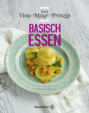 Basisch essen von Fischer,  Emanuela, Stossier,  Harald