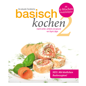 basisch kochen 2 von Jäger,  Sigrid