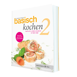 Basisch kochen 2 von Jäger,  Sigrid