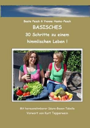 Basisches Kochvergnügen von Hanke-Pesch,  Yvonne, Pesch,  Beate, Tepperwein,  Kurt