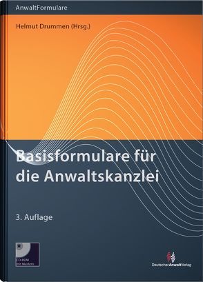 Basisformulare für die Anwaltskanzlei von Böhmer,  Esthersine, Drummen,  Helmut, Peter,  Frank K., Surwehme,  Anja