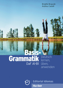 Basisgrammatik DaF A1-B1 von Braucek,  Brigitte, Castell,  Andreu