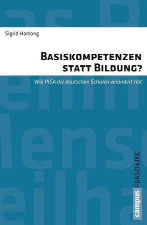 Basiskompetenzen statt Bildung? von Hartong,  Sigrid