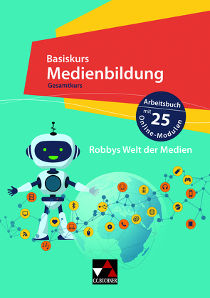 Basiskurs Medienbildung – Baden-Württemberg / Basiskurs Medienbildung Gesamtkurs von Beck,  Kim, Hempfer,  Romy, Jörns,  Tamara, Könches,  Natascha, Nüsse,  Sebastian, Rack,  Stefanie