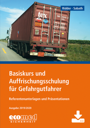 Basiskurs und Auffrischungsschulung für Gefahrgutfahrer – Download von Ridder,  Klaus, Sabath,  Uta