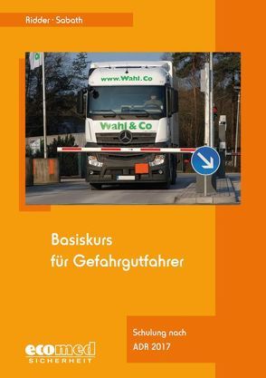 Basiskurs für Gefahrgutfahrer von Ridder,  Klaus, Sabath,  Uta