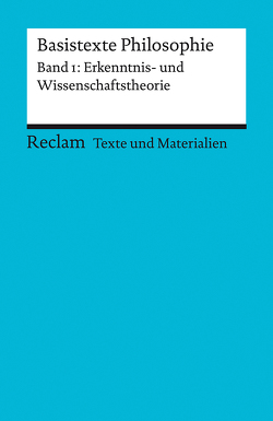 Basistexte Philosophie. Band 1: Erkenntnis- und Wissenschaftstheorie von Klaiber,  Tilo