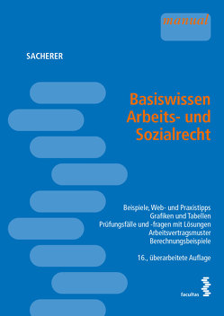 Basiswissen Arbeits- und Sozialrecht von Sacherer,  Remo