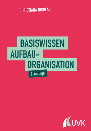 Basiswissen Aufbauorganisation von Nicolai,  Christiana