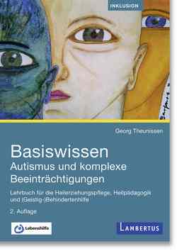 Basiswissen Autismus und komplexe Beeinträchtigungen von Theunissen,  Georg