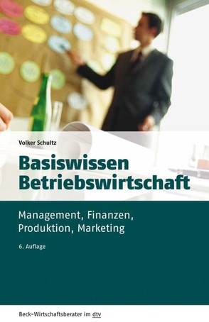 Basiswissen Betriebswirtschaft von Schultz,  Volker