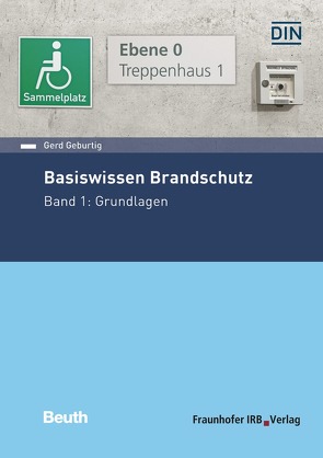 Basiswissen Brandschutz von Geburtig,  Gerd