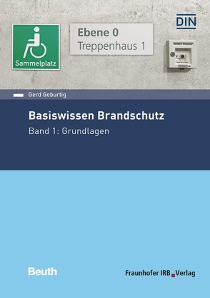 Basiswissen Brandschutz von Geburtig,  Gerd