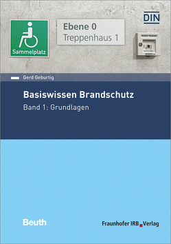 Basiswissen Brandschutz. von Geburtig,  Gerd