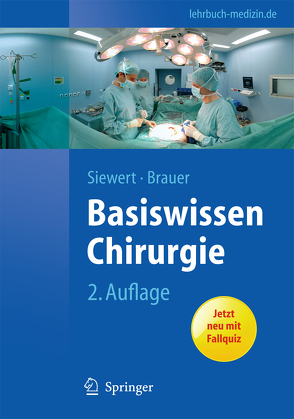 Basiswissen Chirurgie von Brauer,  Robert Bernhard, Siewert,  Jörg Rüdiger