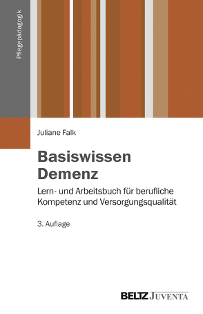 Basiswissen Demenz von Falk,  Juliane