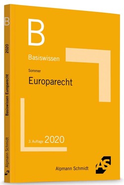 Basiswissen Europarecht von Sommer,  Christian