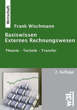 Basiswissen Externes Rechnungswesen von Wischmann,  Frank