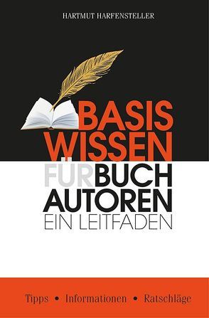 Basiswissen für Buchautoren von Harfensteller,  Hartmut