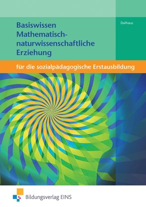 Basiswissen für die sozialpädagogische Erstausbildung von Dalhaus,  Jennifer