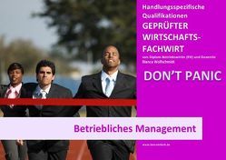 BASISWISSEN – GEPRÜFTER WIRTSCHAFTSFACHWIRT – HQ – BETRIEBLICHES MANAGEMENT von Wolfschmidt,  Bianca