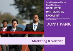 BASISWISSEN – GEPRÜFTER WIRTSCHAFTSFACHWIRT – HQ – MARKETING & VERTRIEB von Wolfschmidt,  Bianca