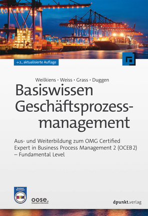 Basiswissen Geschäftsprozessmanagement von Duggen,  Kim Nena, Grass,  Andrea, Weilkiens,  Tim, Weiss,  Christian