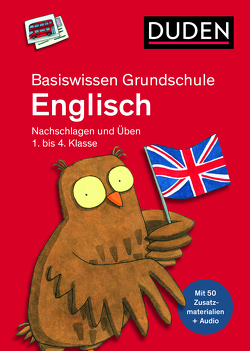 Basiswissen Grundschule – Englisch 1. bis 4. Klasse von Heger,  Judith, Overlack,  Irene, Reckers,  Sandra