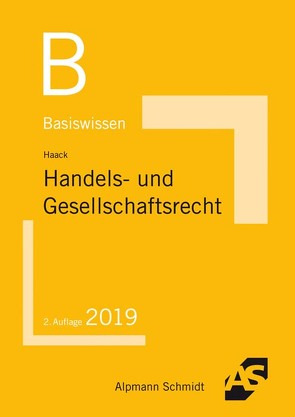 Basiswissen Handels- und Gesellschaftsrecht von Haack,  Claudia