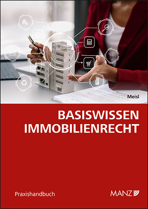 Basiswissen Immobilienberufe von Meisl,  Benedikt