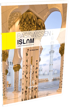 Basiswissen ISLAM von Selvi,  Dilaver