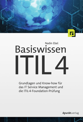 Basiswissen ITIL 4 von Ebel,  Nadin