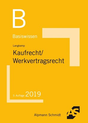 Basiswissen Kaufrecht/Werkvertragsrecht von Langkamp (geb. Wirtz),  Tobias