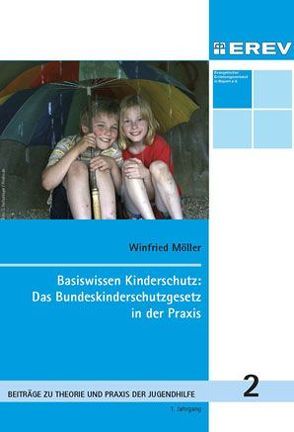 Basiswissen Kinderschutz von Möller,  Winfried