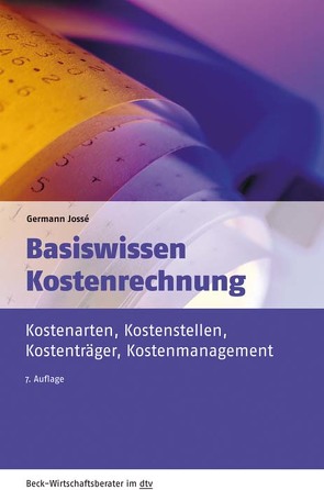 Basiswissen Kostenrechnung von Jossé,  Germann