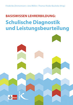 Basiswissen Lehrerbildung von Möller,  Jens, Riecke-Baulecke,  Thomas, Zimmermann,  Friederike