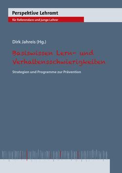 Basiswissen Lern- und Verhaltensschwierigkeiten von Jahreis,  Dr. Dirk